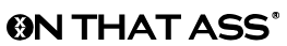 On That Ass store logo